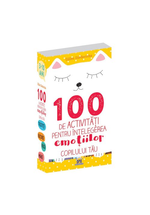 100 de activitati pentru intelegerea emotiilor copilului tau