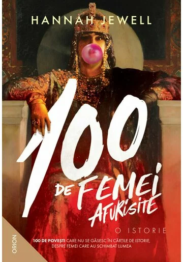 100 de femei afurisite - O istorie