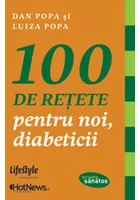 100 de retete pentru noi, diabeticii