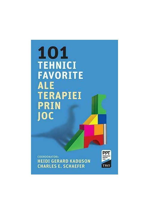 101 tehnici favorite ale terapiei prin joc 101 poza 2022