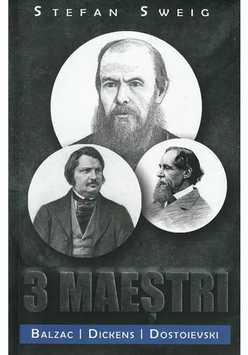 3 maestri. Balzac, Dickens, Dostoievski