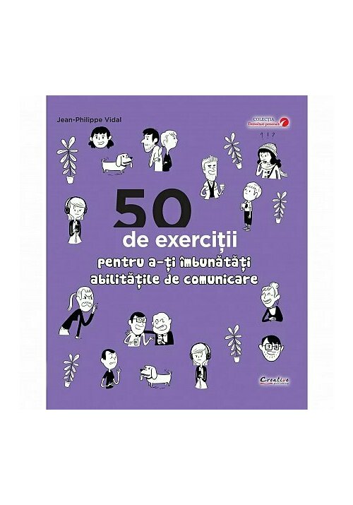 50 de exercitii pentru a-ti imbunatati abilitatile de comunicare De La librex.ro Carti Dezvoltare Personala 2023-10-02