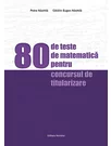 80 de teste de matematica pentru concursul de titularizare