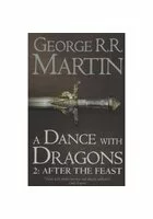 A Dance With Dragons: Part 2 After the Feast (A Song of Ice and Fire, Book 5)