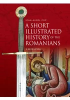 A Short Illustrated History of the Romanians