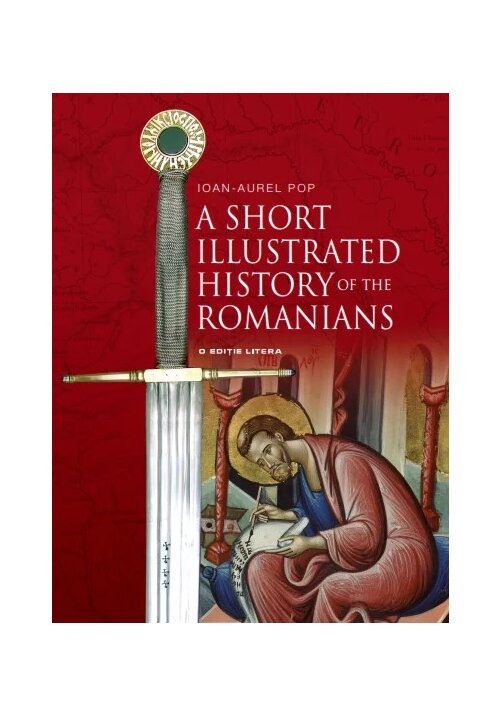 A Short Illustrated History of the Romanians librex.ro