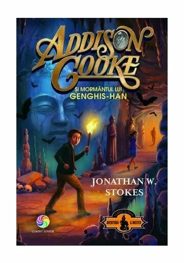 Addison Cooke si mormantul lui Genghis-Han Vol. 2
