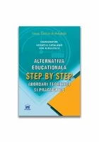 Alternativa educationala Step by Step: Abordari teoretice si pragmatice