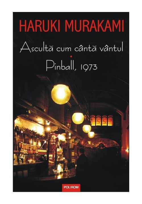 Asculta cum canta vantul. Pinball, 1973