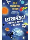Astrofizica Pentru Copii Grabiti