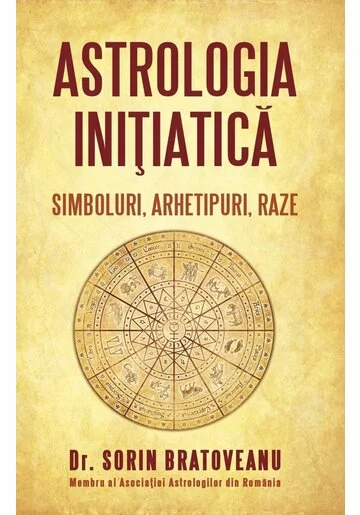 Astrologia initiatică: simboluri, arhetipuri, raze