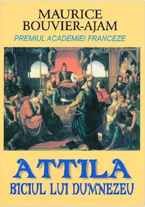 Attila, biciul lui Dumnezeu