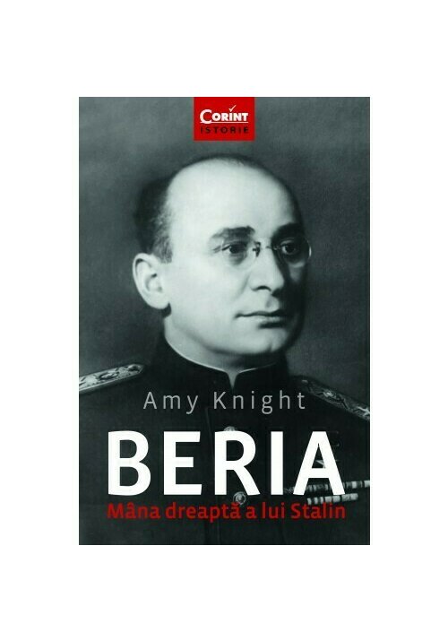 Vezi detalii pentru Beria. Mana dreapta a lui Stalin