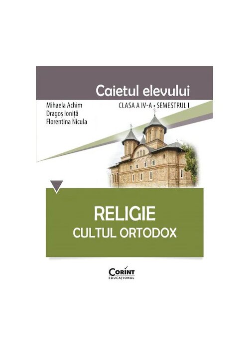 Caiet elev cls. a IV-a sem.1 – Religie Cultul Ortodox Corint