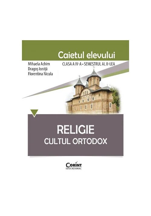 Caiet elev cls. a IV-a sem.2 - Religie Cultul Ortodox