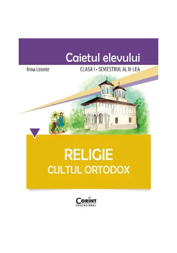 Caietul elevului pentru clasa a I-a -  Religie Cultul Ortodox