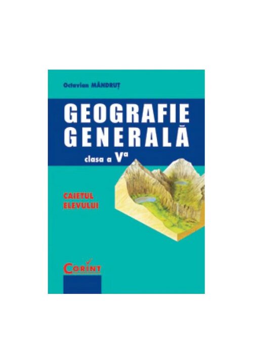 Caietul elevului pentru clasa a v-a - geografie