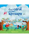 Când cerul era prea aproape