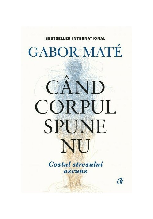 Cand Corpul Spune Nu. Editie De Colectie