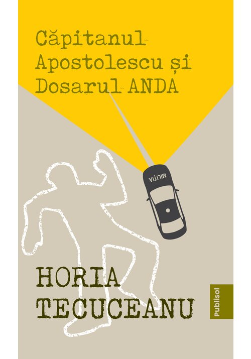 Capitanul Apostolescu si dosarul Anda