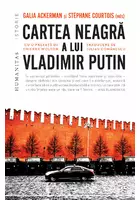 Cartea neagra a lui Vladimir Putin