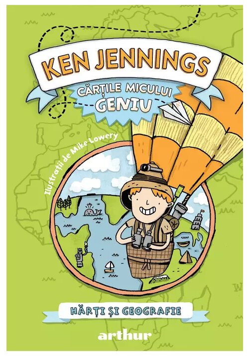 Cartile micului geniu: Harti si geografie Cartile micului geniu: Harti si geografie