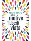 Cateva motive sa iubesti viata