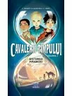 Cavalerii timpului: Misterele piramidei - Volumul 1