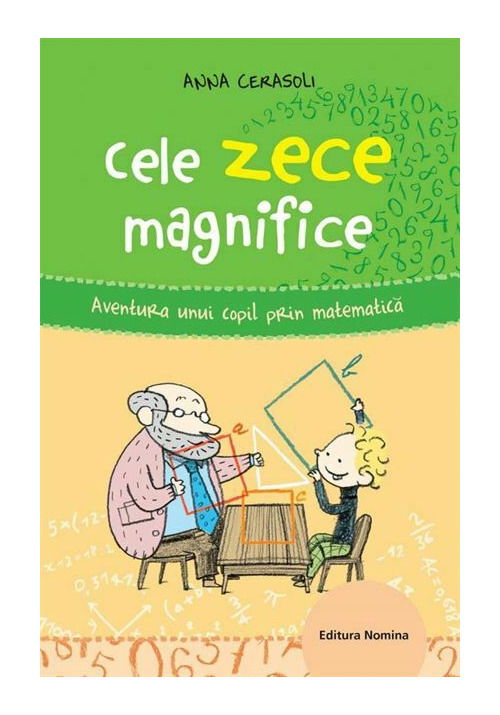 Cele zece magnifice. Aventura unui copil prin matematica