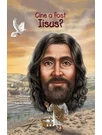 Cine a fost Iisus?