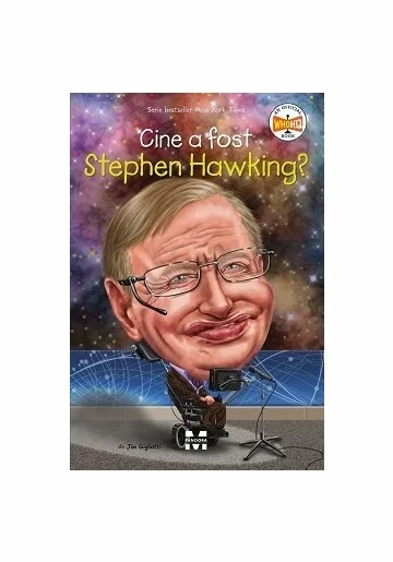 Cine a fost Stephen Hawking?