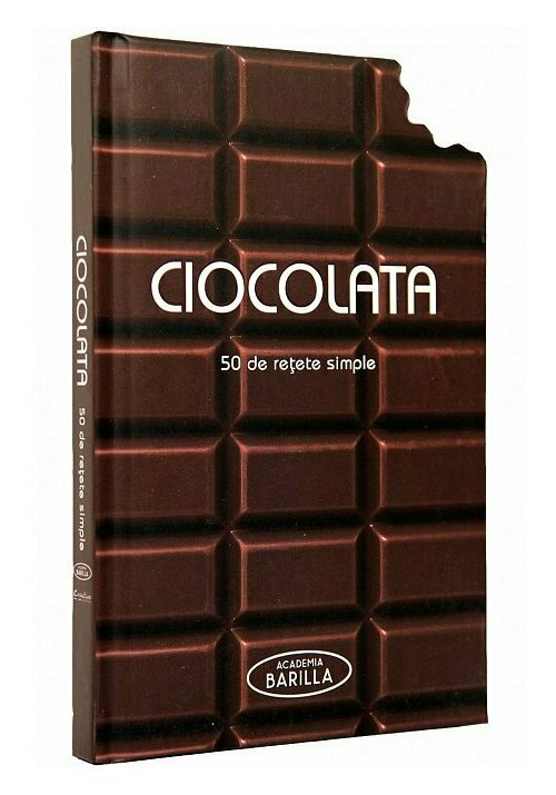 Ciocolata – 50 de retete simple Didactica Publishing House