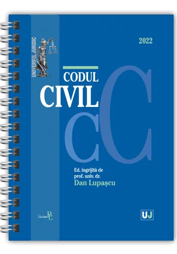 Codul civil, IANUARIE 2022 - EDITIE SPIRALATA