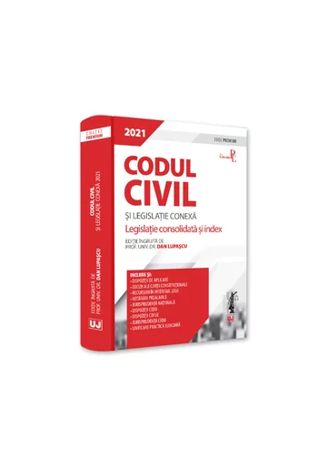 Codul civil si legislatie conexa 2021. Editie PREMIUM