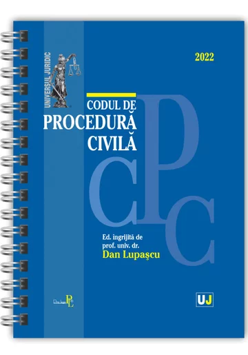 Codul de procedura civila 2022 - EDITIE SPIRALATA