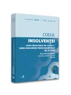Codul insolventei. Legea insolventei nr. 85/2014 si Legea insolventei persoanelor fizice nr. 151/2015: FEBRUARIE 2022