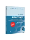Codul insolventei. Legea insolventei nr. 85/2014 si Legea insolventei persoanelor fizice nr. 151/2015: octombrie 2023