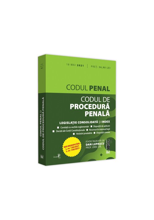 Codul penal si Codul de procedura penala: ianuarie 2022