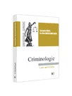 Criminologie. Curs universitar