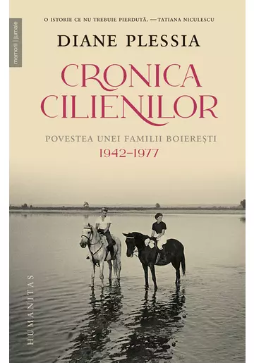 Cronica Cilienilor. Povestea unei familii boierești, 1942–1977