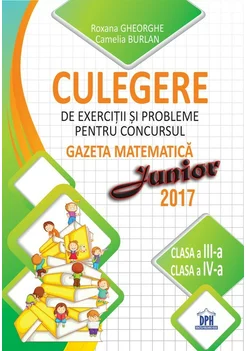 Culegere pentru concursul Gazeta Matematica Junior - Clasele III-IV