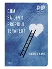 Cum sa devii propriul psihoterapeut