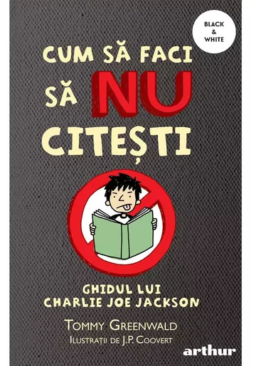 Cum sa faci sa NU citesti: Ghidul lui Charlie Joe Jackson, Vol.1