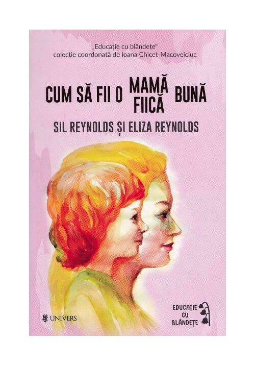 Cum sa fii o mama / fiica buna