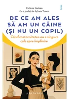 De ce am ales sa am un caine (si nu un copil)