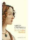 De ce iubim femeile
