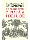 De ce nu avem o piata a ideilor