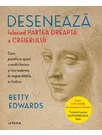 Deseneaza folosind partea dreapta a creierului