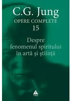 Despre fenomenul spiritului în artă şi ştiinţă - Opere Complete, vol. 15