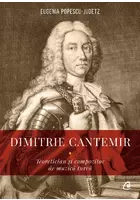 Dimitrie Cantemir - Teoretician și compozitor de muzică turcă